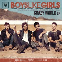 Boys Like Girls – Crazy World