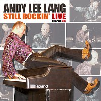 Andy Lee Lang – Still Rockin´ Live - Chapter One