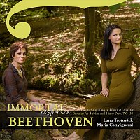 Lana Trotovšek, Maria Canyigueral – Immortal - Beethoven: Sonatas for Violin and Piano NOS. 7 & 10
