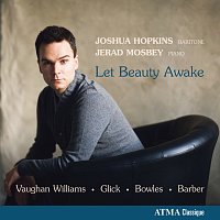 Joshua Hopkins, Jerad Mosbey – Let Beauty Awake