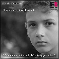 J.K. du Dramont, Kevin Richert – Wozu sind Kriege da?