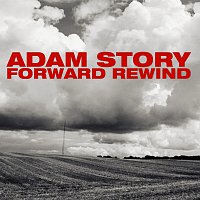 Adam Story – Forward Rewind