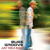 Euge Groove – Just Feels Right