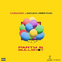 Sarkodie, Donae'o, Idris Elba – Party & Bullshit