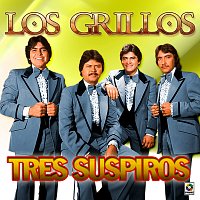 Los Grillos – Tres Suspiros