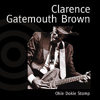 Clarence "Gatemouth" Brown – Okie Dokie Stomp