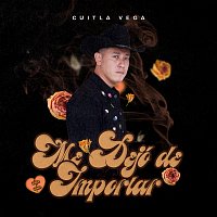 Cuitla Vega – Me Dejó De Importar