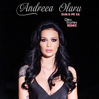 Andreea Olaru – Sun-O Pe Ea [Otto Stories Remix]