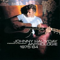 Johnny Hallyday – Anthologie 1975-1984