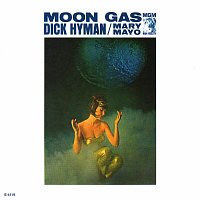 Dick Hyman, Mary Mayo – Moon Gas