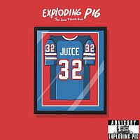 Exploding Pig – The Juice Strikes Back