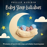 Přední strana obalu CD Baby Sleep Lullabies: 90 Minutes of Favorite Kids Songs and Lullabies Featuring Piano