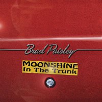 Brad Paisley – Moonshine in the Trunk