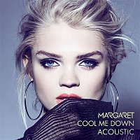 Margaret – Cool Me Down (Acoustic)