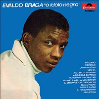 Evaldo Braga – O Ídolo Negro
