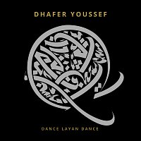 Dhafer Youssef – Dance Layan Dance