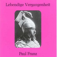 Paul Franz – Lebendige Vergangenheit - Paul Franz