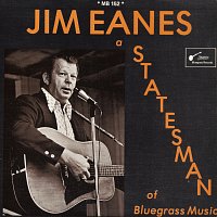 Jim Eanes – A Statesman of Bluegrass Music