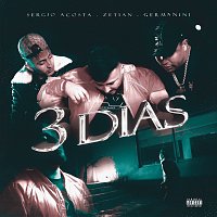 Germanini, Sergio Acosta, Dj Zetian – 3 Días