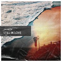 Jahkoy – Still In Love