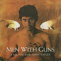 Přední strana obalu CD Men With Guns (Hombres Armados), A Film by John Sayles - Original Soundtrack