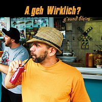 A.geh Wirklich? – g`sund bleim