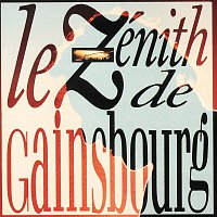Serge Gainsbourg – Le Zenith De Gainsbourg