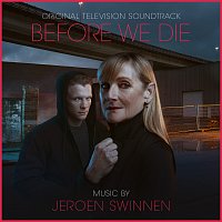 Jeroen Swinnen, Terry Devine King – Before We Die [Original Television Soundtrack]