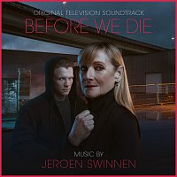 Before We Die [Original Television Soundtrack]