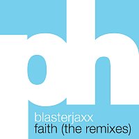 Blasterjaxx – Faith [The Remixes]