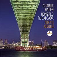 Charlie Haden & Gonzalo Rubalcaba – Tokyo Adagio