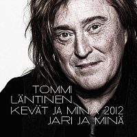Tommi Lantinen – Kevat ja mina 2012 / Jari ja mina