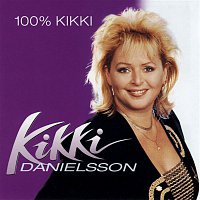 Kikki Danielsson – 100% Kikki