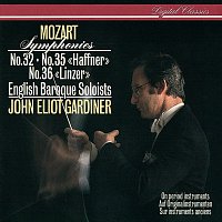 John Eliot Gardiner, English Baroque Soloists – Mozart: Symphonies Nos. 32, 35 & 36