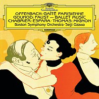 Boston Symphony Orchestra, Seiji Ozawa – Chabrier: Espana - Rhapsody For Orchestra / Gounod: Faust, Ballet Music / Thomas: Overture From 'Mignon' / Offenbach: Gaité parisienne