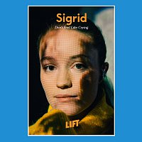 Sigrid – Don't Feel Like Crying [Live From LIFT]