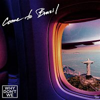 Why Don't We – Come To Brazil