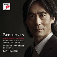 Gods, Heroes and Men - Beethoven: The Creatures of Prometheus, Op. 43 & Symphony No. 3, Op. 55