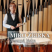 Miroslav Žbirka – Jesenna laska
