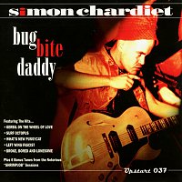Simon Chardiet – Bug Bite Daddy