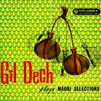 Gil Dech – Plays M?ori Selections