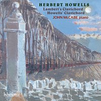 John McCabe – Howells: Lambert's Clavichord & Howells' Clavichord