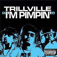 Trillville – I'm Pimpin'