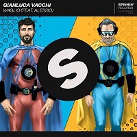 Gianluca Vacchi, Alessio – Waglio (feat. Alessio)