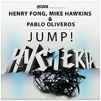 Henry Fong, Mike Hawkins & Pablo Oliveros – Jump!