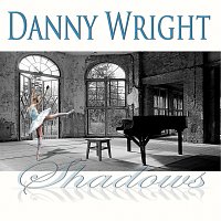 Danny Wright – Shadows