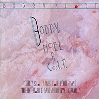 Bobby Short – Bobby, Noel & Cole