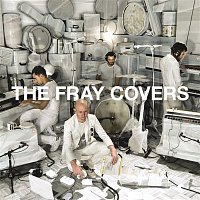 The Fray – Covers