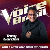 Tony Gordon – With A Little Help From My Friends [Ao Vivo No Rio De Janeiro / 2019]