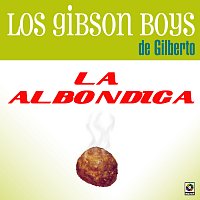 Los Gibson Boys de Gilberto – La Albóndiga